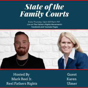 Karen Ann Ulmer on State of the Family Courts